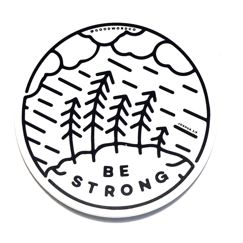 Be Strong Sticker